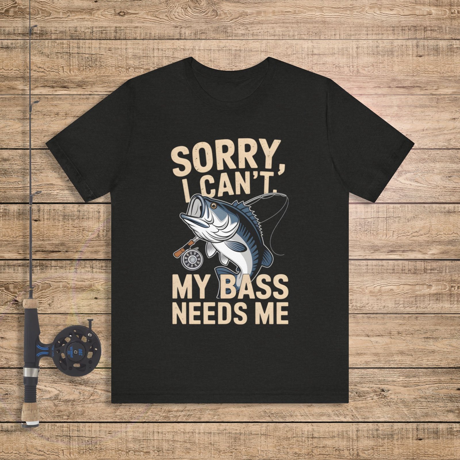 Sorry, My Bass Needs Me – Bass Fishing T-Shirt